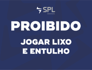 SPL01.5-5 Proibido jogar lixo e entulho