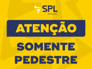 SPL02.01-1 Atenção · somente pedestre