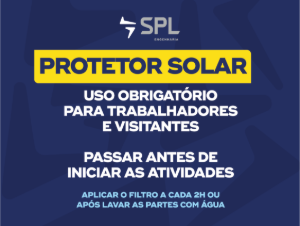 SPL02.01-13 Protetor solar · uso obrigatório para trabalhadores e visitantes