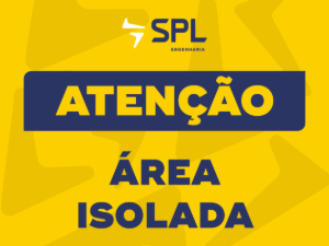 SPL02.01-3 Atenção · área isolada