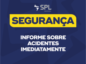 SPL02.01-7 Segurança · informe sobre acidentes imediatamente