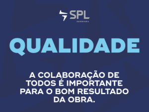 SPL03-03 A colaboração de todos é importante para o bom resultado da obra.
